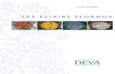 LES ELIXIRS FLORAUX - Pharmacie Beau à Neuvy …€¦ · 5 Nés de la rencontre de la fleur, du soleil et de l’eau, les élixirs floraux agissent en transformant les émotions,