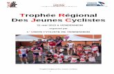 Trophée Régional Des Jeunes Cyclistes - Le comité du ... · Une épreuve de mécanique sera proposée aux catégories poussin, pupille, benjamin, minime. Il s’agira d’une épreuve