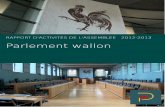 Parlement wallon · Le rapport d'activités du Parlement permet aux citoyens intéressés de prendre connaissance du ... pour peu que ses moyens financiers soient adaptés aux besoins