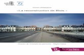 «La reconstruction de Bloisinventaire-patrimoine.regioncentre.fr/files/live/sites/inventaire... · peuvent faire l’objet d’une étude de cas, en lien avec le programme de géographie