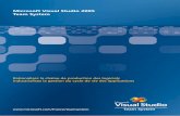 Microsoft Visual Studio 2005 Team Systemdownload.microsoft.com/download/3/5/7/3574ef99-ba3e-48d6-9fba... · votre gestionnaire de compte Microsoft ou votre revendeur Microsoft : ...