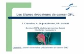 Les Signes évocateurs de cancer ORL - ²Accueilunistramed.u-strasbg.fr/var/ezwebin_site/storage/original/... · 2 modes d’installation à partir de la muqueuse : 1. Cancérisation