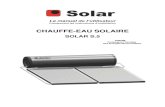 CHAUFFE-EAU SOLAIRE - cofer-solar.com · 6 Faits que vous devez connaitre à propos de votre chauffe eau Solar S.5 “De l’eau chaude très chaude” Votre chauffe-eau SOLAR S.5