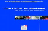 Lutte contre les légionelles - greeqs.free.frgreeqs.free.fr/siteeqs/outils/classeur/guides/Legionnelle_2007-2.pdf · Lutte contre les légionelles Maîtrise des réseaux d’eau