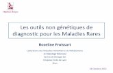 Maladies Rares: Outils diagnostics (autres que … · Laboratoire des Maladies Héréditaires du Métabolisme et Dépistage Néonatal Centre de Biologie Est Hospices Civils de Lyon