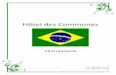 Hôtel Communes - Churrascaria Tropical - Restaurant ...churrascariatropical.ch/churrascaria_menu2012_web.pdf · TVA incluse Hôtel des Communes Fr. 28.- Fr. 23.-TVA incluse. Carte