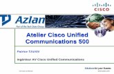 Atelier Cisco Unified Communications 500media.techdata.fr/000WEB/azlan/AtelierUC500Inauguration...– Flux voix sécurisé par l’authentification par certificat des téléphones
