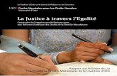 La Justice à travers l’Egalité - jus.uio.no · cation du livre GEMFL, sur lequel est basé ce rapport. Le rapport cible les décideurs politiques, les parties prenantes et les