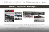 Rêver, Explorer, Partager… - chamonix.com · Parc Aventure Prenez de la hauteur et découvrez de nouvelles sensations ! ... un torrent de montagne… Sauts, toboggans, rappels,