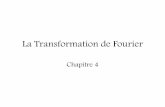 La Transformation de Fourier - Bouassida … Transformée de Fourier des fonctions 4.1.1 Définition et existence Définition 3.1.1. Soit f : R —4 IR ou C une fonction de la variable