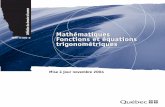 Mathématiques Fonctions et équations … et équations trigonométriques – MAT-5108-2 5 4. TABLEAU DE PONDÉRATION NOTIONS HABILETÉS FONCTION D’ENROULEMENT 10 % FONCTIONS TRIGONOMÉTRIQUES