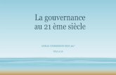 La gouvernance au 21 ème siècle - amrae.fr · • par rapport aux capacités de l’entreprise et aux politiques du marché, •leur professionnalisme • Il faut se former si nécessaire