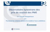 Observatoire Synextransdes prix de cession des PMEcncfa.fr/pdf/Support_Etude_SYNEXTRANS_2013.pdf · 3 L’Observatoire Synextrans postule l’efficience des marchés, appliquée au