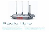 Radio libre - library.e.abb.com · L’architecture Tropos s’appuie sur le pro-tocole de routage radio prédictif PWRP (Predictive Wireless Routing ProtocolTM) ... La technologie