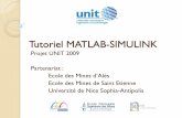 Tutoriel Matlab-Simulink - emse.fr · MATLAB est un logiciel scientifique de calcul numérique ... SIMULINK est entièrement intégré à MATLAB, ce qui procure une grande souplesse