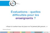 Évaluations : quelles difficultés pour les enseignantswebetab.ac-bordeaux.fr/Primaire/64/bayonne/PMQC/Ressources... · • (L’erreur, un outil pour enseigner –Paris, ESF, 1997