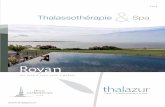 2018 Thalassothérapie &Spa - thalazur.fr · de la côte Atlantique, classée Ville d’art et d’histoire. Face au phare de Cordouan, Royan affirme, aujourd’hui plus que jamais,
