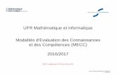 UFR Mathématique et informatique Modalités … · 2016-11-22 · En cas d’absence justifiée à ... la responsabilité pédagogique est rattachée à notre composante auront une