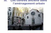 3 Les centres anciens dans l.am.nagement urbainsebjacquot.free.fr/telechargement/Chapitre 3.pdf · A. Patrimonialisation des espaces urbains 1. Des Monuments aux espaces urbains :