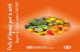 Fruits et légumes pour la santé Rapport de l’atelier ... · position quant au statut juridique ou au stade de développement des pays, territoires, villes ou zones ou de leurs