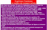 Expérience Tunisienne en matière de transport urbain · à l’adoption d’une loi en 2004 visant à décentraliser l’organisation et la planification des transports urbains