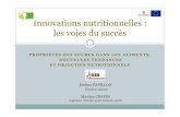 Innovations nutritionnelles : les voies du succ¨ .viscosit© similaire aux sirops de glucose, action