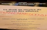 Le droit au service du secret des affaires - afje.org Pyrénées/Colloque... · LES ENJEUX Dans un contexte de guerre économique que se livrent États et entreprises, le droit est