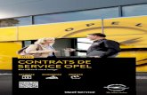 2015 CONTRATS DE SERVICE OPEL - Auto 2000 · Entretiens intermédiaires et principaux • • Courroie de distribution / accessoires (plan d’entretien) • • ... cherche de bruit,