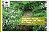 Regards sur la politique des forêts en France - …awsassets.wwfffr.panda.org/downloads/rpregardssurlapolitiquedes... · Ce fait laisse plus de flexibilité au gestionnaire d’aujourd’hui,