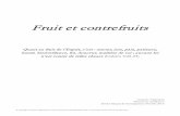 Fruit et contrefruits - Institut Français de l'Ennéagrammeenneagramme.com/Articles/2013/IFE_1311_a1.pdf · dans celui de disputes ou jalousies, de tout ce qui détruit l’harmonie