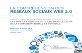 LA COMPRÉHENSION DES RÉSEAUX SOCIAUX …fqde.qc.ca/wp-content/uploads/2014/02/D-3706-Fascicule...LA COMPRÉHENSION DES RÉSEAUX SOCIAUX WEB 2.0 PAR LES DIRECTIONS D’ÉTABLISSEMENT