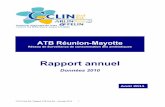 RAPPORTATB R union-mayotte 2010 - felin.re · ARLIN Réunion Mayotte / Rapport ATB– données 2010 5 Synthèse des résultats 2010 Réunion Mayotte Données générales DDJ/1000JH