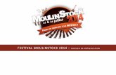 FESTIVAL MOULINSTOCK 2014 DOSSIER DE PRÉSENTATION · 6 ÉME ON DU IVAL M TOCK Historique « Le Moulinstock » est avant tout un festival de musique différent. Au mois de juillet,