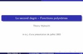 Thierry Wybrecht m-à-j. d’une présentation de juillet 2005t.wybrecht.free.fr/IMG/pdf/secdeg2.pdf · Quelques exercices d’introduction Vocabulaire transformation de ax2 +bx c