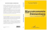 Macroéconomie Élémentaire · de sciences économiques d’un niveau licence (L1, L2, L3) ainsi qu’aux professionnels qui s’intéressent à l’approche théorique de ... 2/16/2015