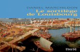 DANIEL MARCHILDON Le sortilège de Louisbourgmultimedia.fnac.com/multimedia/editorial/pdf/9782895973867.pdf · Sortilège_Marchildon_L.indb 17 2014-01-10 15:30. 18 LE SORTILÈGE DE