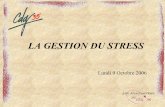 LA GESTION DU STRESS - CDG 35 · L ’état de stress survient lorsqu ’il y a des déséquilibres ... La définition du stress de Bilbao ... stress aigu, stress post-traumatique,