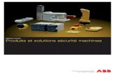 Catalogue principal Produits et solutions sécurité machines · 2018-05-09 · Produits et solutions innovantes pour la sécurité des machines 2 Aperçu de l’offre produits 4
