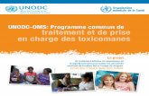 UNODC-OMS: Programme commun de traitement et …€¦ · la tuberculose, le suicide, le décès par surdose et les maladies cardiovasculaires. ... programmes de recherche et de formation