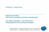Atlantic port-cities : Key for an european economic ... · 13-03-2013 · Des reconquêtes urbaines exemplaires, des « waterfronts » rénovés. Une population européenne vivant