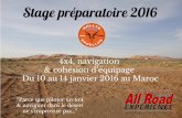 Stage préparatoire 2016 - data.over-blog-kiwi.comdata.over-blog-kiwi.com/1/02/...stage-preparatoire-gazelles2016-maro… · Stage préparatoire 2016 4x4, navigation & cohé ion d’équip