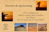 Dossier de sponsoring - alwaysgazelles.ch · l’édition 2014 du Rallye Aicha des Gazelles , je souhaitais vraiment revivre cette aventure hors du commun et si humaine. ... . Le