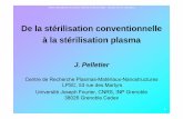 De la stérilisation conventionnelle à la stérilisation plasmaplasmasfroids.cnrs.fr/IMG/pdf/JPelletier.pdf · • Vitesse de gravure des polymères très élevée en plasma O 2.