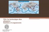 La tectonique des plaques: histoire et argumentssvt-dalaine.fr/svt/IMG/pdf/1S_TD_1_La_tectonique_des... · 2014-06-24 · TD1 La tectonique des plaques: histoire et arguments ...