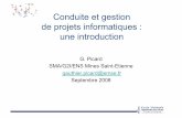 Conduite et gestion de projets informatiques : une ...picard/cours/2A/gp/2008.GP.Introduction.pdf · Introduction • A physician, a civil engineer and a computer scientist were ...