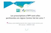Les prescriptions d’IPP sont elles Centre Val de Loire · d’optimisation individuelles et ... Ne renouvelez pas un traitement de longue durée par inhibiteurs de la pompe à protons