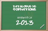 catalogue de Formations - madwatch.net · communiquer en B2B 1- Le Web 2.0 et les réseaux sociaux professionnels ... - Focus sur LinkedIn et Viadeo 2- Approche Individuelle - Constitution