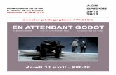 Dossier Pédagogique EN ATTENDANT GODOT - · PDF file1 / Présentation de la pièce En attendant Godot (1953) est une pièce de théâtre ... intrigue et à cause de la répétition