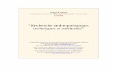 “Recherche anthropologique: techniques et méthodes”anthropomada.com/bibliotheque/recherche_anthropo_methode.pdf · avant tout à rendre compte de la réalité ou, si l'on ...