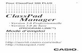 ClassPad Manager Version 3.0 Fre - · PDF fileTypes de ClassPad Manager Version 3.0 Type Caractéristiques ClassPad Manager de base Version 3.0 • Fenêtre de taille fixe ClassPad
